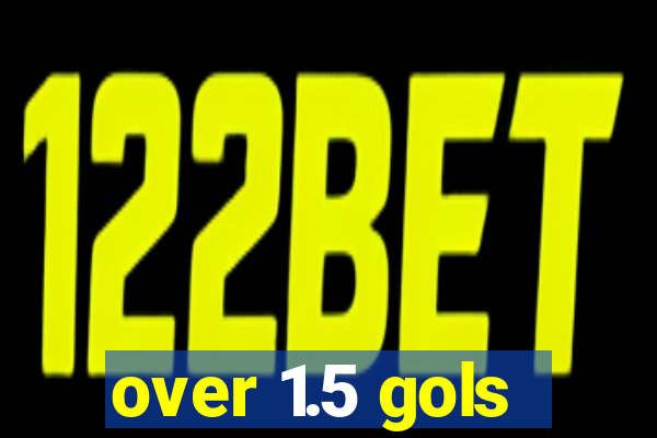 over 1.5 gols